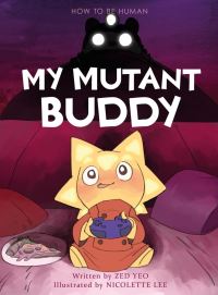 Book Cover for My Mutant Buddy by Yeo Zed
