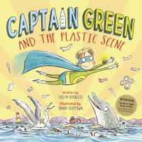 Book Cover for Captain Green and The Plastic Scene by Evelyn Bookless