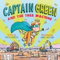 Book Cover for Captain Green and The Tree Machine by Evelyn Bookless