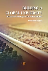 Book Cover for Building a Global University by Muralidhar Miryala