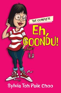 Book Cover for The Complete Eh, Goondu? by Sylvia Paik Choo Toh