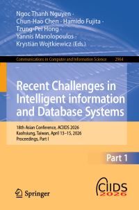Book Cover for Recent Challenges in Intelligent Information and Database Systems Part I by Asian Conference on Recent Challenges in Intelligent information and Database Systems