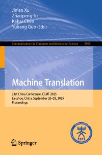 Book Cover for Machine Translation by Jinan Xu, Zhaopeng Tu, Kehai Chen, Yuhang Guo