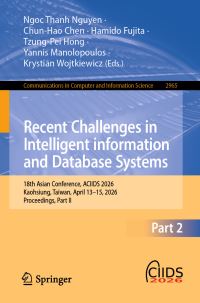 Book Cover for Recent Challenges in Intelligent Information and Database Systems Part II by Asian Conference on Recent Challenges in Intelligent information and Database Systems