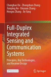Book Cover for Full-Duplex Integrated Sensing and Communication Systems by Changhao Du
