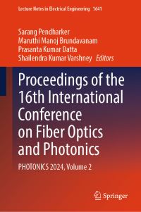 Book Cover for Proceedings of the 16th International Conference on Fiber Optics and Photonics by Sarang Pendharker, Maruthi Manoj Brundavanam, Prasanta Kumar Datta, Shailendra Kumar Varshney