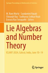 Book Cover for Lie Algebras and Number Theory by M Ram Murty, Saudamini Nayak, Chiranjit Ray, Sudhansu Sekhar Rout, Eswara Rao Senapathi