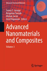 Book Cover for Advanced Nanomaterials and Composites by Soney C George, Benjamin Tawiah, Mohan Jacob, Józef T Haponiuk
