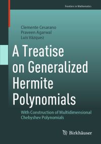 Book Cover for A Treatise on Generalized Hermite Polynomials by Clemente Cesarano, Praveen Agarwal, Luis Vázquez