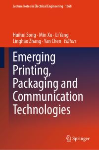Book Cover for Emerging Printing, Packaging and Communication Technologies by China Academic Conference on Printing and Packaging