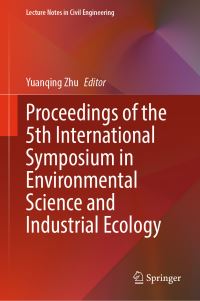 Book Cover for Proceedings of the 5th International Symposium in Environmental Science and Industrial Ecology by Yuanqing Zhu
