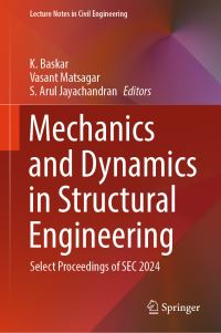 Book Cover for Mechanics and Dynamics in Structural Engineering by K Baskar, Vasant Matsagar, S Arul Jayachandran