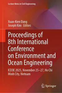 Book Cover for Proceedings of 8th International Conference on Environment and Ocean Engineering by XuanKien Dang, Joseph Kim