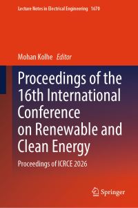 Book Cover for Proceedings of the 16th International Conference on Renewable and Clean Energy by Mohan Kolhe