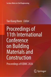 Book Cover for Proceedings of 11th International Conference on Building Materials and Construction by Tan Kiang Hwee