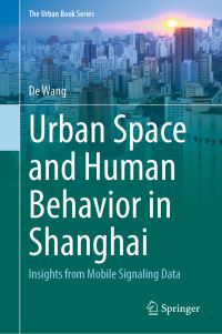 Book Cover for Urban Space and Human Behavior in Shanghai by De Wang