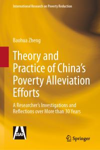 Book Cover for Theory and Practice of China's Poverty Alleviation Efforts by Baohua Zheng