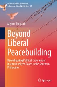 Book Cover for Beyond Liberal Peacebuilding by Miyoko Taniguchi