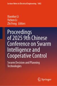 Book Cover for Proceedings of 2025 9th Chinese Conference on Swarm Intelligence and Cooperative Control by Xiaoduo Li, Yichen Li, Zhi Feng