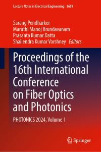 Book Cover for Proceedings of the 16th International Conference on Fiber Optics and Photonics by Sarang Pendharker, Maruthi Manoj Brundavanam, Prasanta Kumar Datta, Shailendra Kumar Varshney