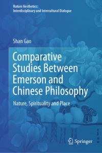 Book Cover for Comparative Studies Between Emerson and Chinese Philosophy by Shan Gao