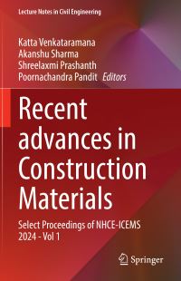 Book Cover for Recent Advances in Construction Materials by Katta Venkataramana, Akanshu Sharma, Shreelaxmi Prashanth, Poornachandra Pandit