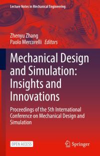Book Cover for Mechanical Design and Simulation: Insights and Innovations by Zhenyu Zhang, Paolo Mercorelli