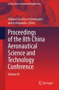 Book Cover for Proceedings of the 8th China Aeronautical Science and Technology Conference. Volume IV by China Aeronautical Science and Technology Conference