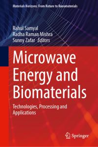 Book Cover for Microwave Energy and Biomaterials by Rahul Samyal, Radha Raman Mishra, Sunny Zafar