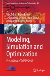 Book Cover for Modeling, Simulation and Optimization by Biplab Das, Ripon Patgiri, Jayanta Deb Mondol, Rajat Gupta, Dilip Kumar Baidya
