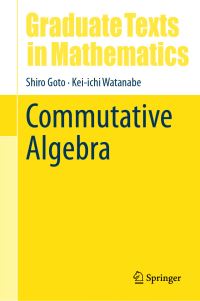 Book Cover for Commutative Algebra by Shiro Goto, Keiichi Watanabe