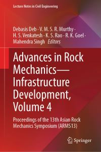 Book Cover for Advances in Rock Mechanics—Infrastructure Development, Volume 4 by Debasis Deb, V MSR Murthy, HS Venkatesh, K S Rao, R K Goel, Mahendra Singh