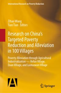 Book Cover for Research on China's Targeted Poverty Reduction and Alleviation in 100 Villages by Zihao Wang, Tian Tian