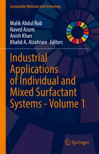 Book Cover for Industrial Applications of Individual and Mixed Surfactant Systems - Volume 1 by Malik Abdul Rub, Naved Azum, Anish Khan, Khalid A Alzahrani