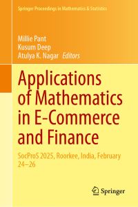 Book Cover for Applications of Mathematics in E-Commerce and Finance by International Conference on Soft Computing for Problem Solving, India Indian Institute of Technology Roorkee