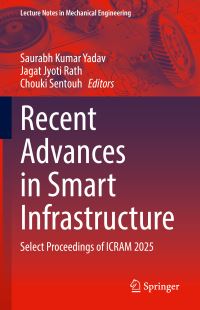 Book Cover for Recent Advances in Smart Infrastructure by International Conference on Recent Advances in Mechanical Infrastructure