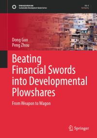 Book Cover for Beating Financial Swords Into Developmental Plowshares by Dong Guo, Peng Zhou