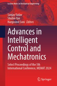 Book Cover for Advances in Intelligent Control and Mechatronics by Sanjay Yadav, Shubin Yan, Hargovind Soni
