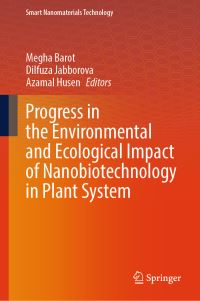 Book Cover for Progress in the Environmental and Ecological Impact of Nanobiotechnology in Plant System by Megha Barot, Dilfuza Jabborova, Azamal Husen