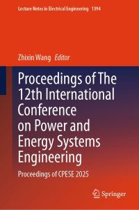 Book Cover for Proceedings of The 12th International Conference on Power and Energy Systems Engineering by Zhixin Wang
