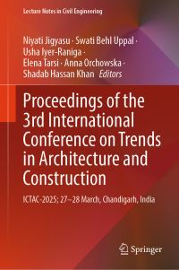 Book Cover for Proceedings of the 3rd International Conference on Trends in Architecture and Construction by Niyati Jigyasu, Swati Behl Uppal, Usha IyerRaniga, Elena Tarsi, Anna Orchowska, Shadab Hassan Khan