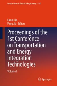 Book Cover for Proceedings of the 1st Conference on Transportation and Energy Integration Technologies by Limin Jia, Peng Jia