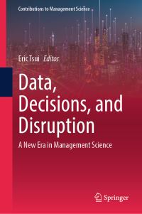 Book Cover for Data, Decisions, and Disruption by Eric Tsui