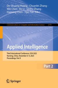 Book Cover for Applied Intelligence by DeShuang Huang, Chuanlei Zhang, Wei Chen, Bo Li, Qinhu Zhang, Haiming Chen, Yijie Pan