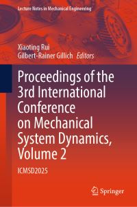 Book Cover for Proceedings of the 3rd International Conference on Mechanical System Dynamics, Volume 2 by Xiaoting Rui, GilbertRainer Gillich