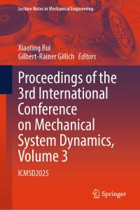 Book Cover for Proceedings of the 3rd International Conference on Mechanical System Dynamics, Volume 3 by Xiaoting Rui, GilbertRainer Gillich