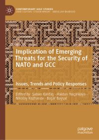 Book Cover for Implication of Emerging Threats for the Security of NATO and GCC by ­Saban Karda­s, Haldun Yalçnkaya, N A Kozhanov, Basar Baysal