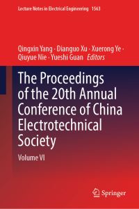 Book Cover for The Proceedings of the 20th Annual Conference of China Electrotechnical Society. Volume VI by Annual Conference of China Electrotechnical Society