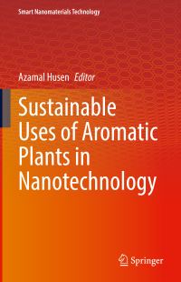 Book Cover for Sustainable Uses of Aromatic Plants in Nanotechnology by Azamal Husen