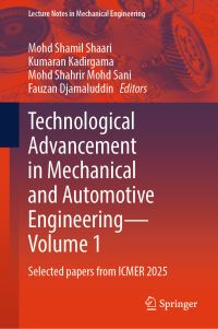 Book Cover for Technological Advancement in Mechanical and Automotive Engineering Volume 1 by International Conference in Mechanical Engineering Research